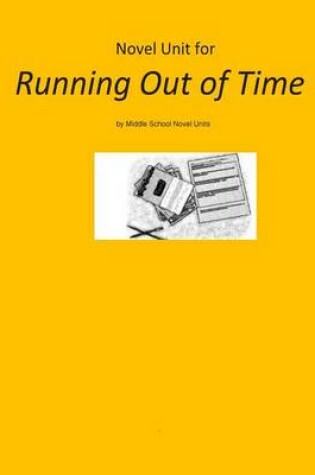 Cover of Novel Unit for Running Out of Time