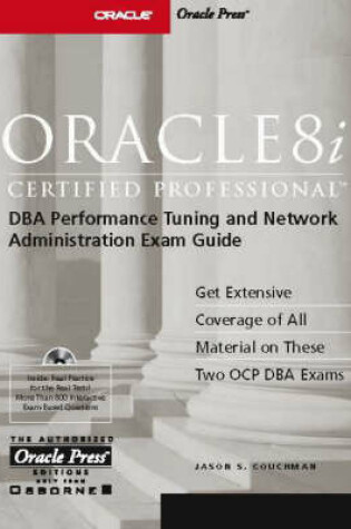 Cover of Oracle8i Certified Professional DBA Performance Tuning and Network Administration Exam Guide