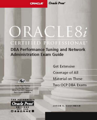 Cover of Oracle8i Certified Professional DBA Performance Tuning and Network Administration Exam Guide