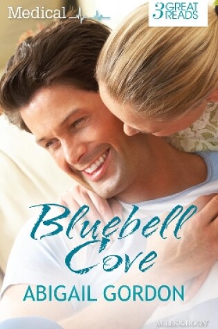 Cover of Bluebell Cove/Wedding Bells For The Village Nurse/Christmas In Bluebell Cove/The Village Nurse's Happy-Ever-After