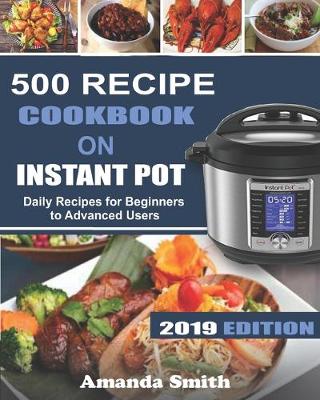 Book cover for 500 Recipe Cookbook on Instant Pot