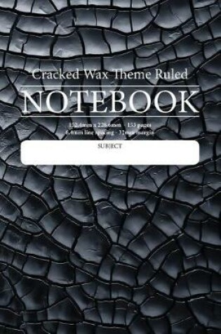 Cover of Cracked Wax Theme Ruled Notebook