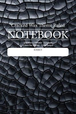 Book cover for Cracked Wax Theme Ruled Notebook