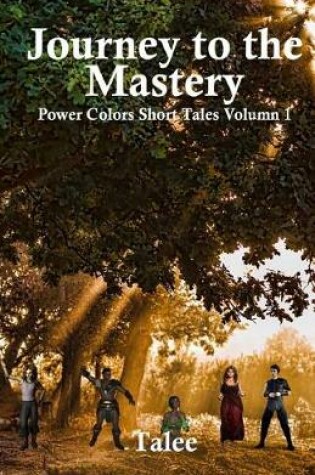 Cover of Journey To The Mastery