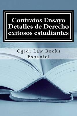 Book cover for Contratos Ensayo Detalles de Derecho Exitosos Estudiantes