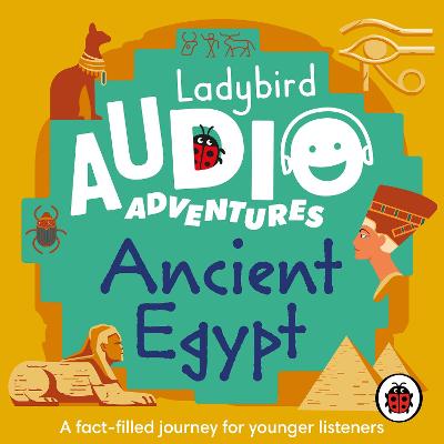 Cover of Ladybird Audio Adventures: Ancient Egypt