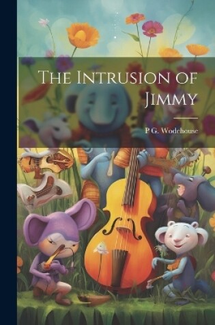 Cover of The Intrusion of Jimmy