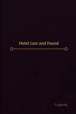 Book cover for Hotel Lost and Found Log (Logbook, Journal - 120 pages, 6 x 9 inches)