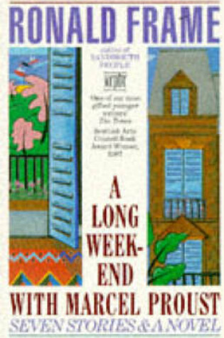 Cover of A Long Weekend with Marcel Proust