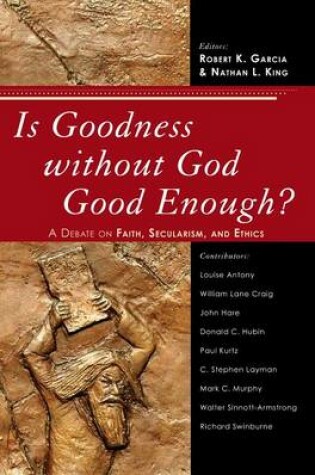 Cover of Is Goodness Without God Good Enough?