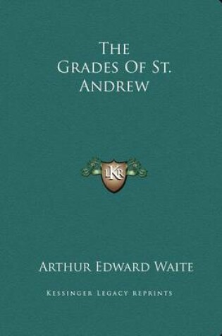 Cover of The Grades of St. Andrew