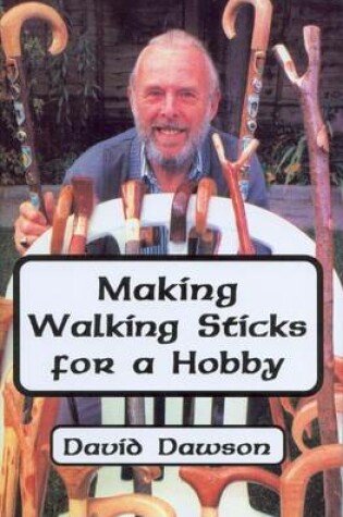 Cover of Making Walking Sticks for a Hobby