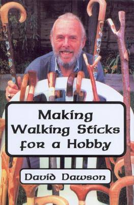 Book cover for Making Walking Sticks for a Hobby