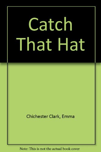 Book cover for Catch That Hat!