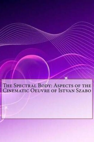 Cover of The Spectral Body