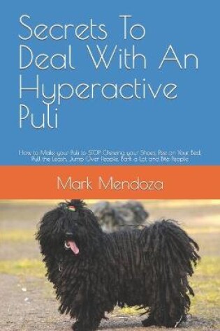 Cover of Secrets To Deal With An Hyperactive Puli