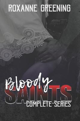 Book cover for Bloody Saints MC Boxset