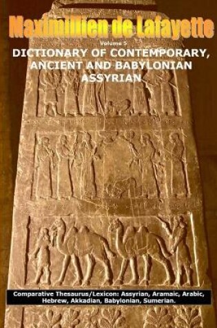 Cover of Vol. 5. DICTIONARY OF CONTEMPORARY, ANCIENT AND BABYLONIAN ASSYRIAN