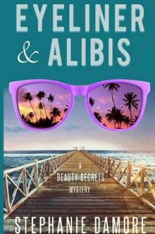 Cover of Eyeliner & Alibis