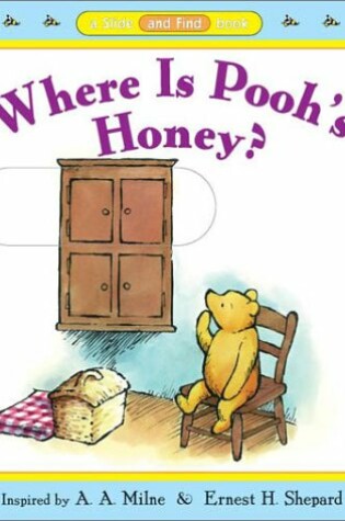 Cover of Where Is Pooh's Honey?
