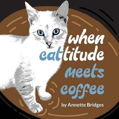 Book cover for When Cattitude Meets Coffee