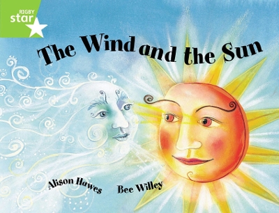 Book cover for Rigby Star Guided 1Green Level: The Wind and the Sun Pupil Book (single)