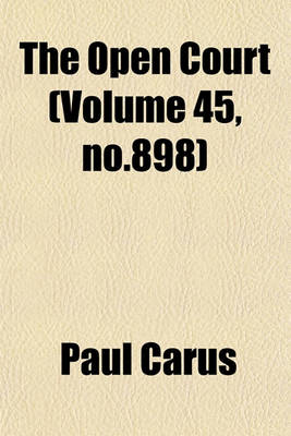 Book cover for The Open Court (Volume 45, No.898)