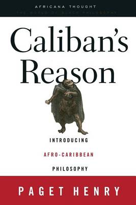 Book cover for Caliban S Reason: Introducing Afro-Caribbean Philosophy