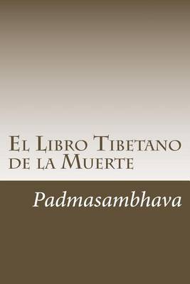 Book cover for El Libro Tibetano de Los Muertos: Bardo-Thodol