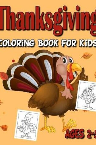 Cover of Thanksgiving Coloring Book For Kids Ages 2-5