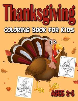 Book cover for Thanksgiving Coloring Book For Kids Ages 2-5