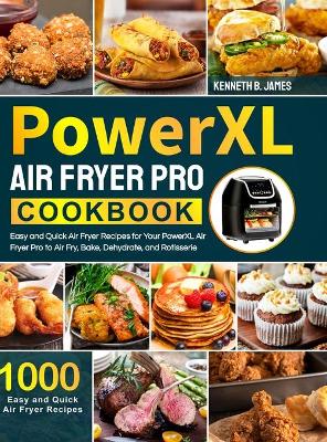 Book cover for PowerXL Air Fryer Pro Cookbook