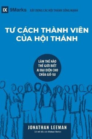 Cover of TƯ CACH THANH VIEN CỦA HỘI THANH (Church Membership) (Vietnamese)