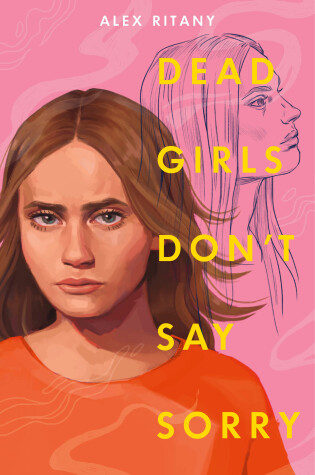 Cover of Dead Girls Don't Say Sorry