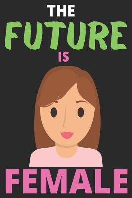 Book cover for The Future is Female
