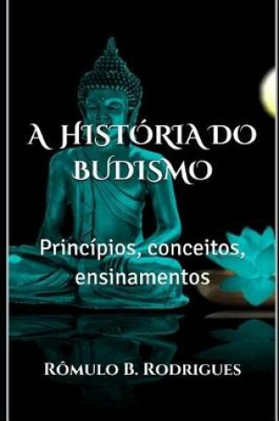 Cover of A Historia Do Budismo
