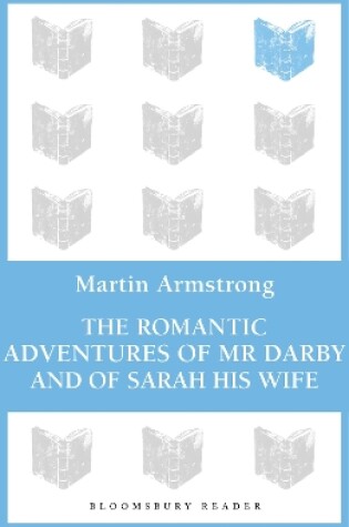 Cover of The Romantic Adventures of Mr. Darby and of Sarah His Wife