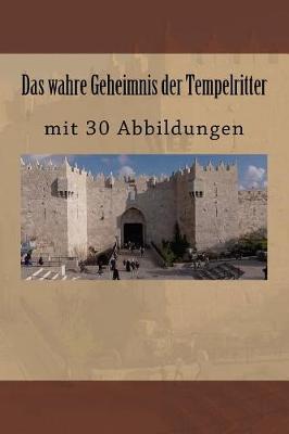 Book cover for Das wahre Geheimnis der Tempelritter