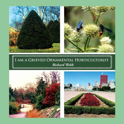 Book cover for I Am a Grieved Ornamental Horticulturist