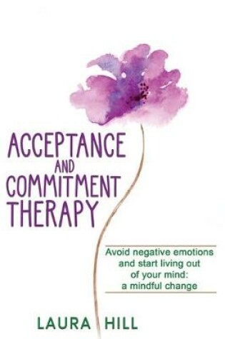 Cover of Acceptance and Commitment Therapy