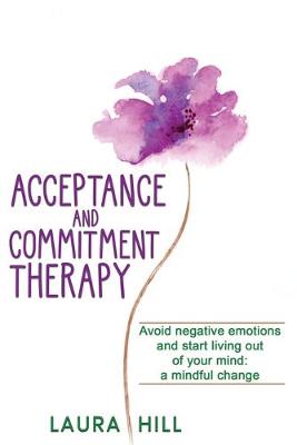 Book cover for Acceptance and Commitment Therapy
