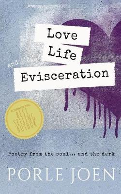 Book cover for Love, Life, and Evisceration