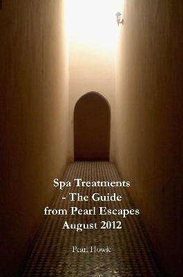 Book cover for Spa Treatments - The Guide from Pearl Escapes August 2012