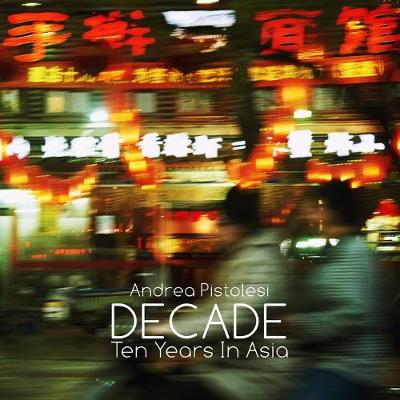 Book cover for DECADE Ten Years In Asia