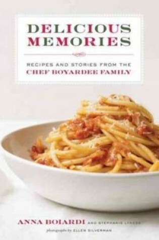 Cover of Delicious Memories: Recipes and Stories from the Chef Boyardee Family