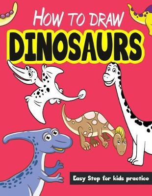 Cover of How to Draw Dinosaurs