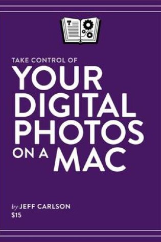 Cover of Take Control of Your Digital Photos on a Mac