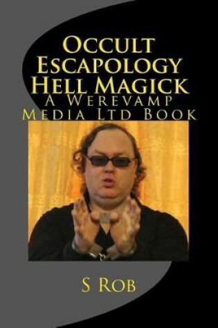 Cover of Occult Escapology Hell Magick