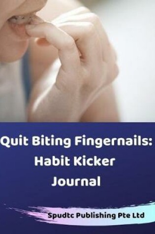 Cover of Quit Biting Fingernails