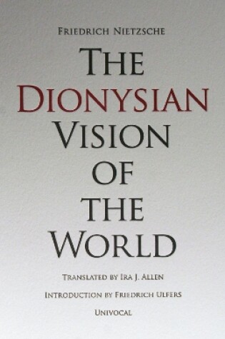 Cover of The Dionysian Vision of the World